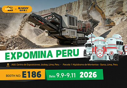 Baichy at PERU EXPOMINA 2026: Crawler Mobile Crushers & Ball Mills in Lima